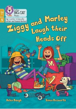 Ziggy and Marley Laugh Their Heads Off - Baugh, Helen