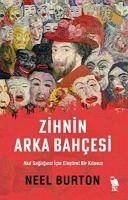 Zihnin Arka Bahcesi - Burton, Neel