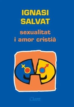 Sexualitat i amor cristià - Salvat, Ignasi