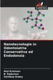 Nanotecnologie in Odontoiatria Conservativa ed Endodonzia