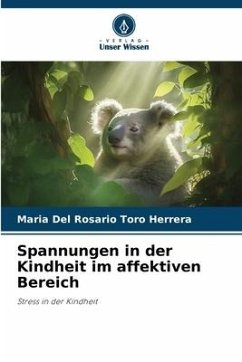 Spannungen in der Kindheit im affektiven Bereich - Toro Herrera, MARIA DEL ROSARIO