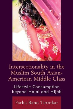 Intersectionality in the Muslim South Asian-American Middle Class - Ternikar, Farha Bano