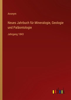 Neues Jahrbuch für Mineralogie, Geologie und Paläontologie - Anonym