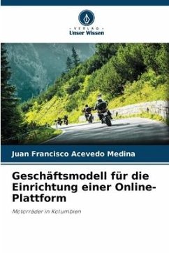 Geschäftsmodell für die Einrichtung einer Online-Plattform - Acevedo Medina, Juan Francisco