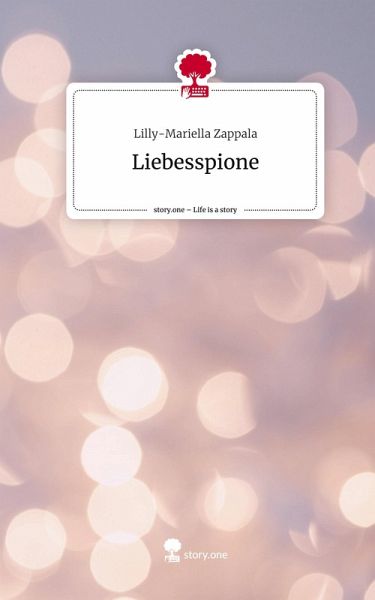Liebesspione. Life is a Story - story.one Liebesspione. Life is a Story - story.one