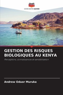 GESTION DES RISQUES BIOLOGIQUES AU KENYA - Muruka, Andrew Oduor