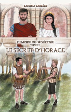 Le secret d'Horace (eBook, ePUB) - Barrère, Laetitia