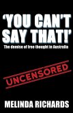 You Can't Say That!: The Demise of Free Thought in Australia (eBook, ePUB)