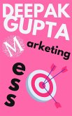 Marketing Mess (30 Minutes Read) (eBook, ePUB)