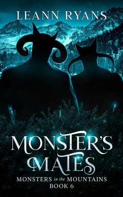 Monster's Mates (Monsters in the Mountains, #6) (eBook, ePUB) - Ryans, Leann