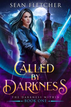 Called by Darkness (The Darkness Within, #1) (eBook, ePUB) - Fletcher, Sean