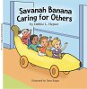 Savanah Banana Caring for Others... - Bild 1