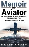 Memoir of an Aviator (My Journey from Factory Worker to Airline Captain, #1) (eBook, ePUB)