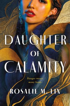 Daughter of Calamity (eBook, ePUB) - Lin, Rosalie M.