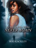 Never Again: An Internet Killer Thriller (eBook, ePUB)
