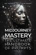 Midjourney Mastery - The Ultimate... - Bild 1