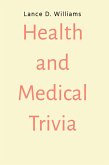 Health and Medical Trivia (eBook, ePUB)