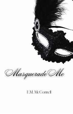 Masquerade Me (eBook, ePUB) - McConnell, E. M