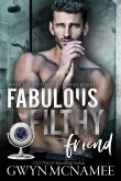 Fabulous Filthy Friend (The Fury Family Series, #2) (eBook, ePUB)