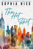 The Hot Shot (The North Avenue Live Guys) (eBook, ePUB)