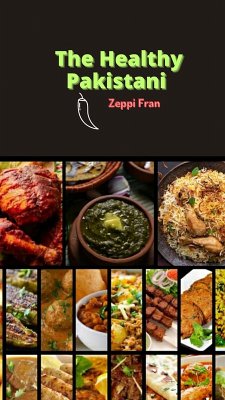 The Healthy Pakistani (eBook, ePUB) - Fran, Zeppi