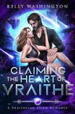 Claiming the Heart of Vraithe (eBook, ePUB)