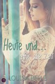 Heute und ... für alle Zeit (eBook, ePUB)