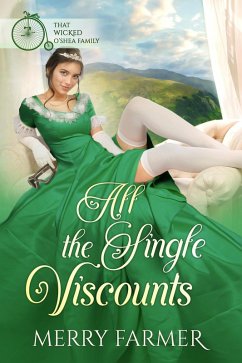 All the Single Viscounts (That Wicked O'Shea Family, #5) (eBook, ePUB) - Farmer, Merry