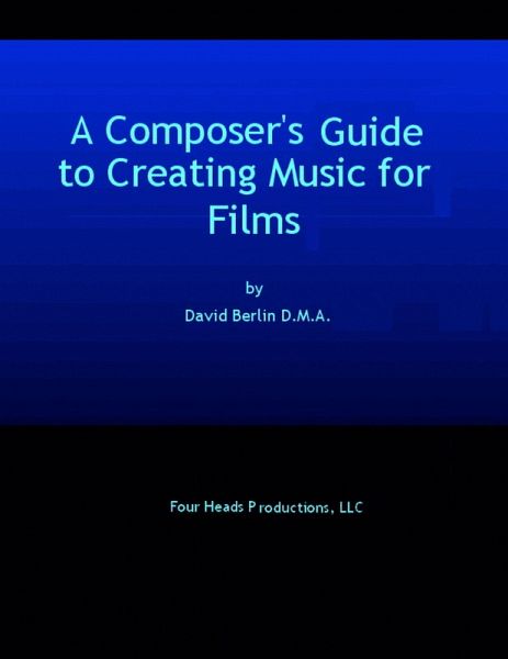A Composer's Guide to Creating Music for Films (eBook, ePUB) A Composer's Guide to Creating Music for Films (eBook, ePUB)