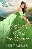 Naughty Earls Need Love Too (That Wicked O'Shea Family, #7) (eBook, ePUB)