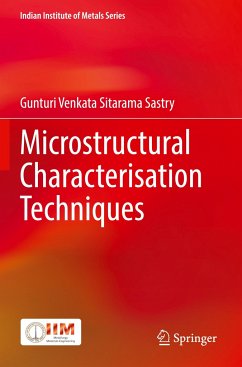Microstructural Characterisation Techniques - Sastry, Gunturi Venkata Sitarama
