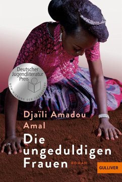 Die ungeduldigen Frauen - Amal, Djaïli Amadou