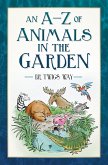 An A-Z of Animals in the Garden (eBook, ePUB)