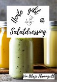 Heute gibt es - Salatdressing (eBook, ePUB)