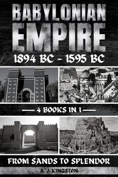Babylonian Empire 1894 Bc – 1595 Bc (eBook, ePUB) - Kingston, A.J.