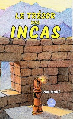 Le trésor des Incas (eBook, ePUB) - Marc, Dan