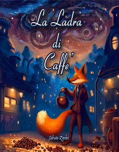 La Ladra di Caffè (eBook, PDF) - Zerbi, Silvio