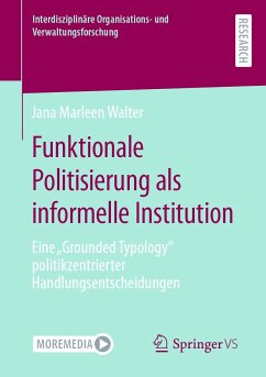 Funktionale Politisierung als informelle Institution (eBook, PDF) - Walter, Jana Marleen