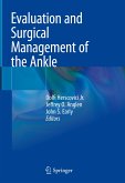 Evaluation and Surgical Management of the Ankle (eBook, PDF)