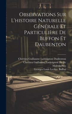 Cover Observations Sur L'histoire Naturelle Générale Et Particulière De Buffon Et Daubenton