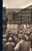 Le Travail En France: Monographies Professionnelles, Volume 3...
