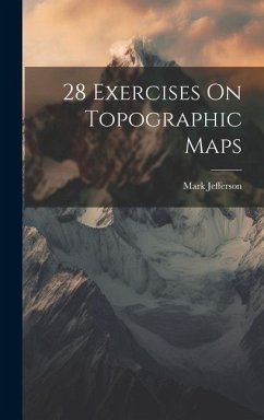 28 Exercises On Topographic Maps - Jefferson, Mark