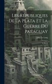 Les Républiques De La Plata Et La Guerre Du Paraguay: Le Brésil