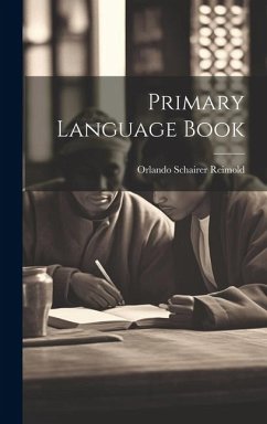 Primary Language Book - Reimold, Orlando Schairer