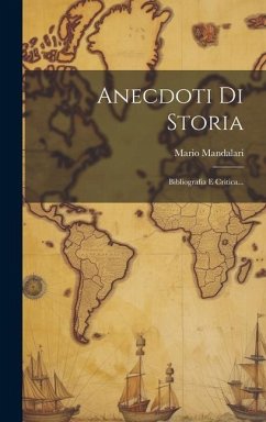 Anecdoti Di Storia: Bibliografia E Critica... - Mandalari, Mario