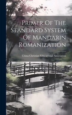 Primer Of The Standard System Of Mandarin Romanization