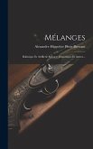 Mélanges: Balistique Et Artillerie Sciences Historiques Et Autres...