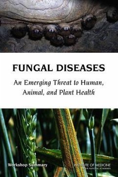 Fungal Diseases - Institute Of Medicine; Board On Global Health; Forum on Microbial Threats