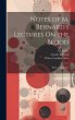 Notes of M. Bernard's Lectures On the... - Bild 1