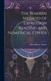 The Warren Method of Expression Reading and Numerical Cipher